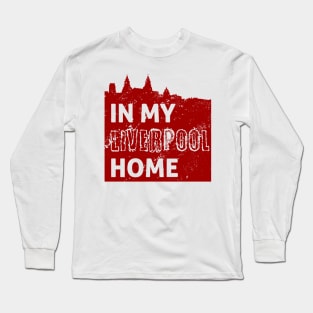 In My Liverpool Home Red Long Sleeve T-Shirt